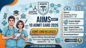 AIIMS NORCET 10 Admit Card 2026