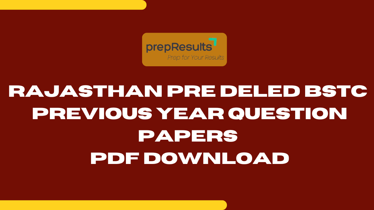 Rajasthan Pre Deled BSTC Previous Year Question Papers